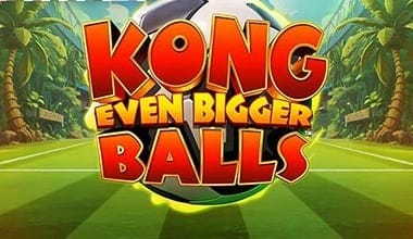 King Kong Even Bigger Balls